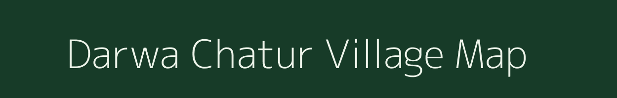 Darwa Chatur village map in Uttar Pradesh