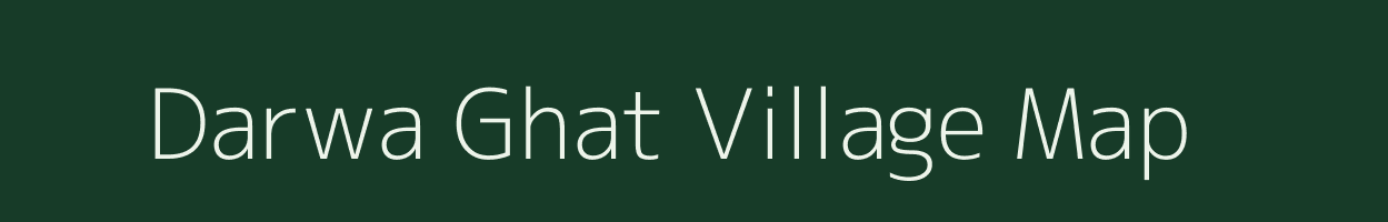 Darwa Ghat village map in Uttar Pradesh