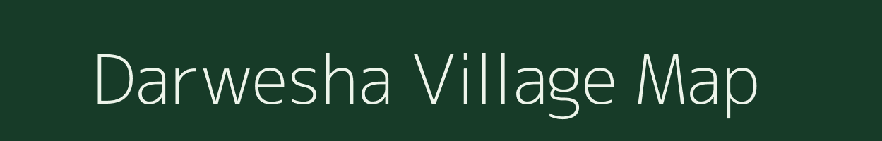 Darwesha village map in Bihar