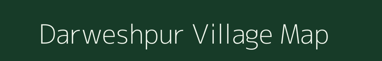 Darweshpur village map in Bihar