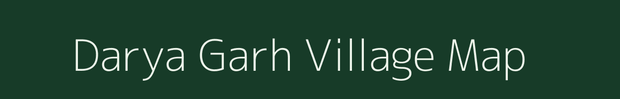 Darya Garh village map in Uttar Pradesh