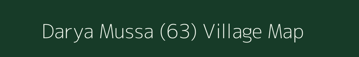 Darya Mussa (63) village map in Punjab