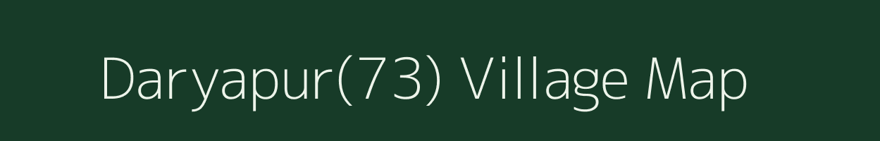 Daryapur(73) village map in Haryana