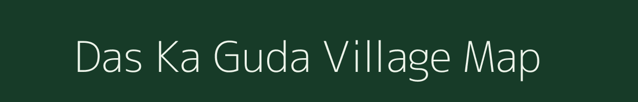 Das Ka Guda village map in Rajasthan