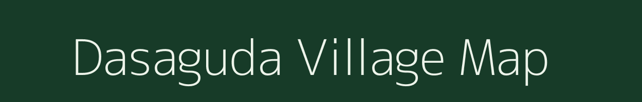 Dasaguda village map in Odisha
