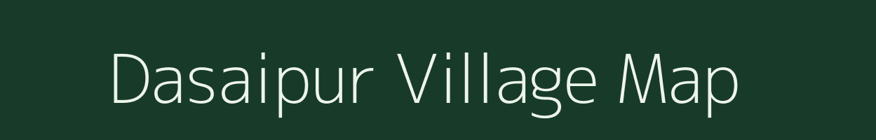 Dasaipur village map in Uttar Pradesh