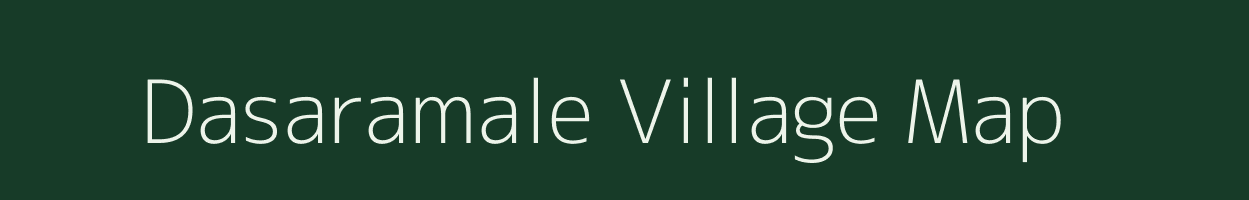 Dasaramale village map in Karnataka