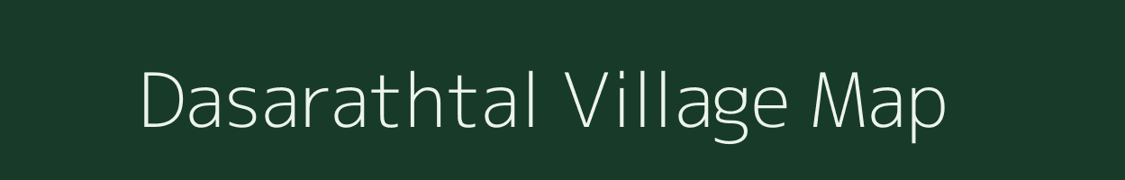 Dasarathtal village map in Bihar