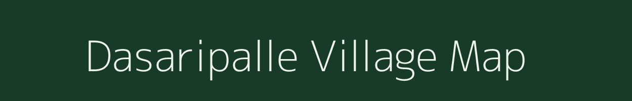 Dasaripalle village map in Andhra Pradesh