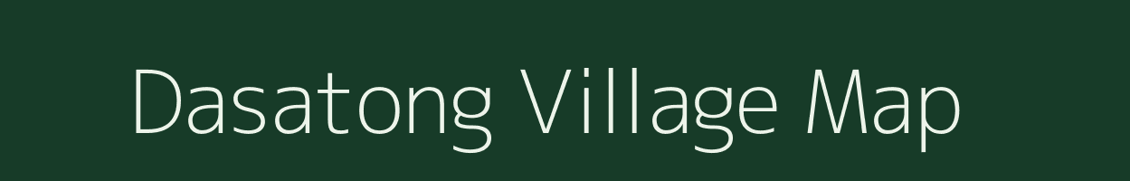 Dasatong village map in Arunachal Pradesh