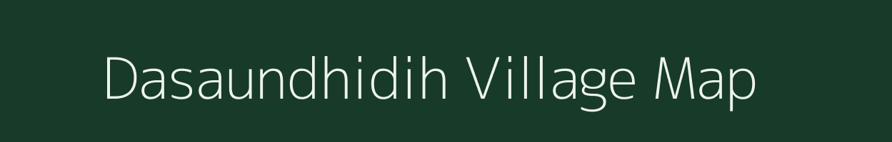 Dasaundhidih village map in Jharkhand