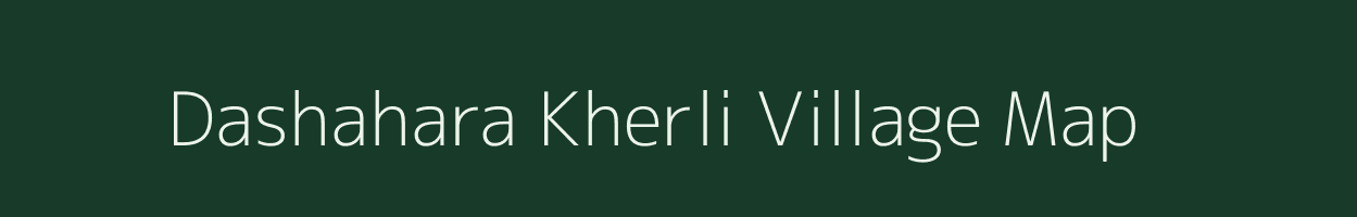 Dashahara Kherli village map in Uttar Pradesh