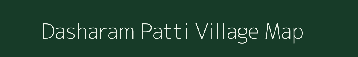 Dasharam Patti village map in Uttar Pradesh