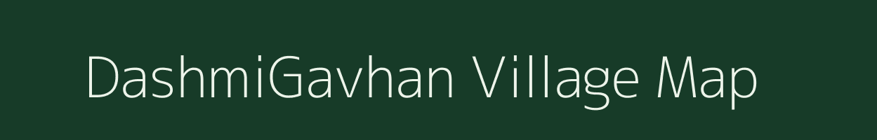 DashmiGavhan village map in Maharashtra