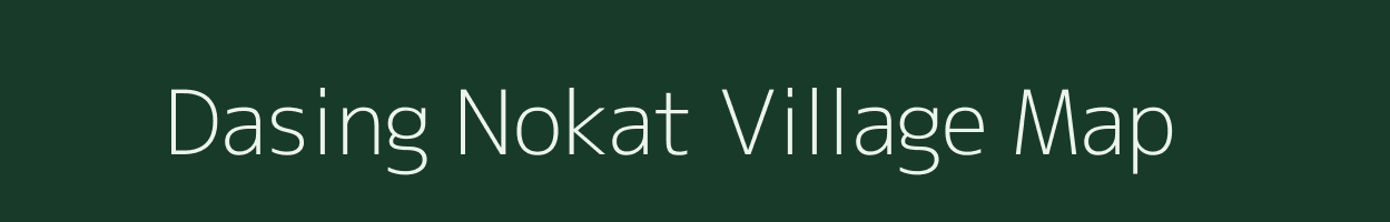 Dasing Nokat village map in Meghalaya