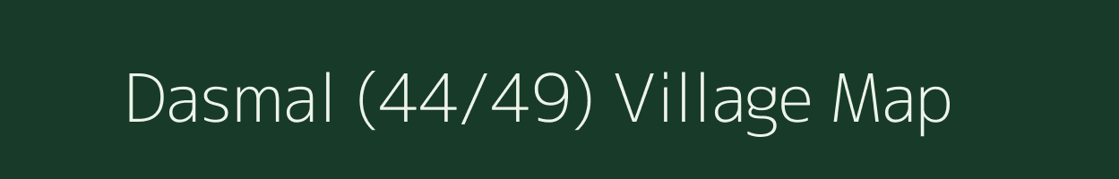 Dasmal (44/49) village map in Himachal Pradesh