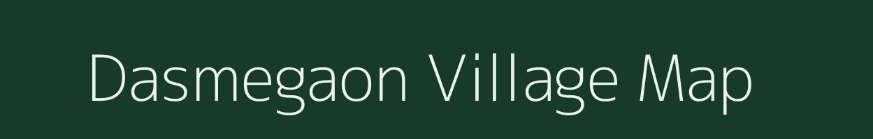 Dasmegaon village map in Maharashtra