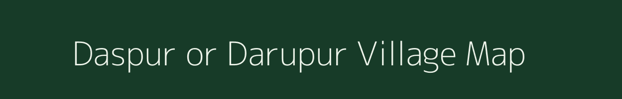 Daspur or Darupur village map in Uttar Pradesh
