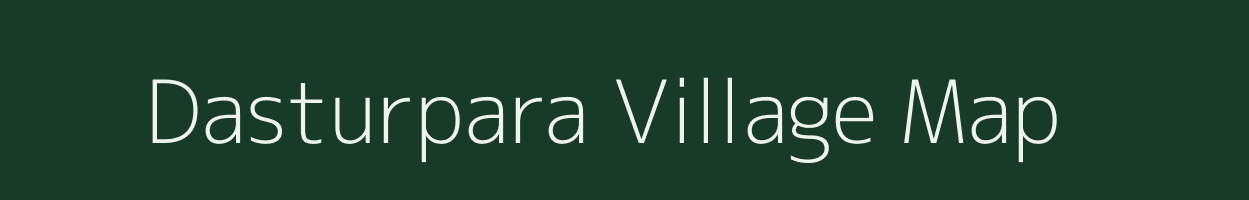 Dasturpara village map in West Bengal