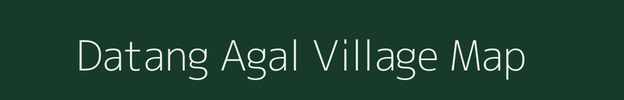 Datang Agal village map in Meghalaya