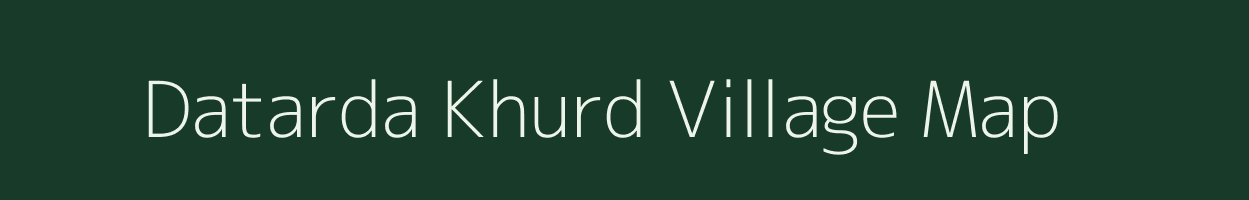 Datarda Khurd village map in Madhya Pradesh