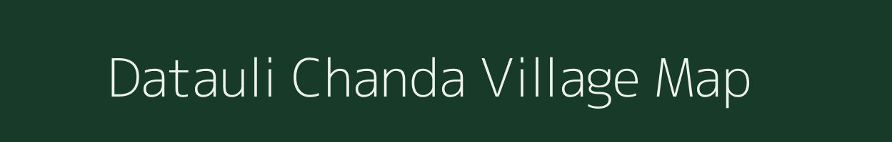 Datauli Chanda village map in Uttar Pradesh