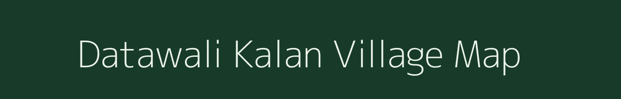 Datawali Kalan village map in Uttar Pradesh