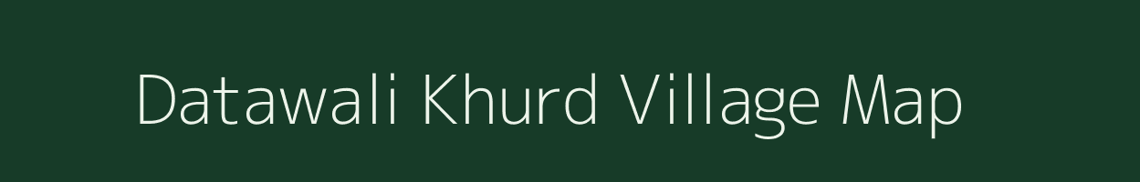 Datawali Khurd village map in Uttar Pradesh