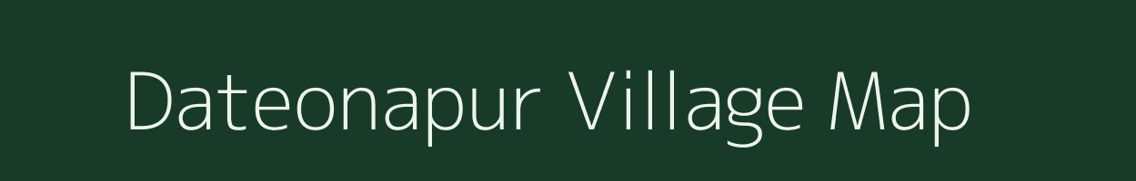Dateonapur village map in Uttar Pradesh