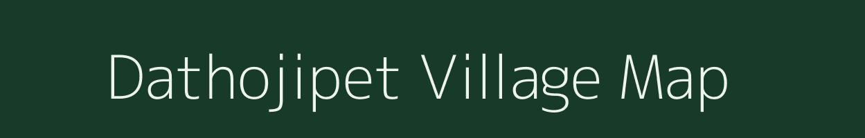 Dathojipet village map in Andhra Pradesh