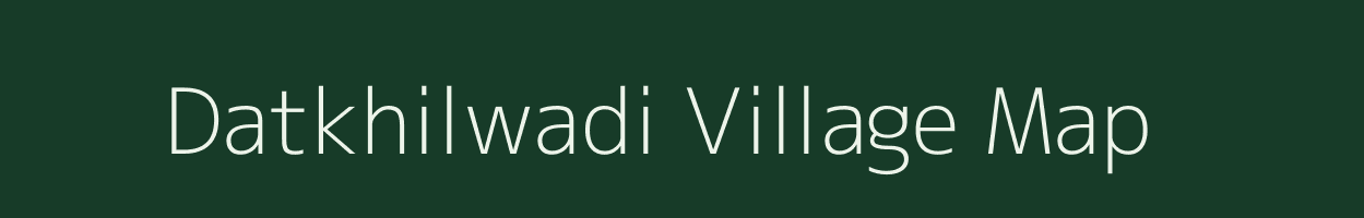 Datkhilwadi village map in Maharashtra
