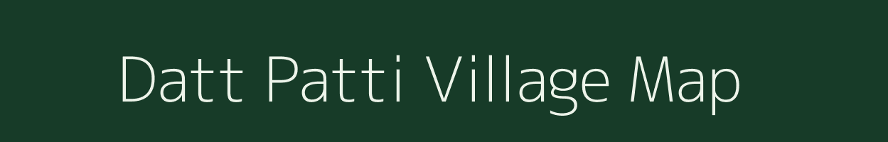 Datt Patti village map in Bihar