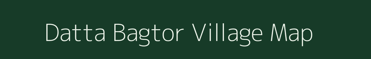 Datta Bagtor village map in West Bengal