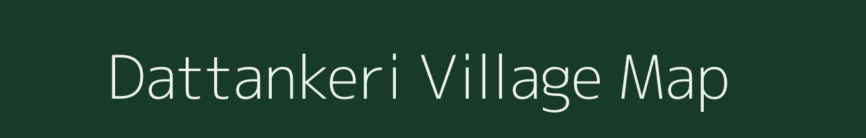 Dattankeri village map in Karnataka