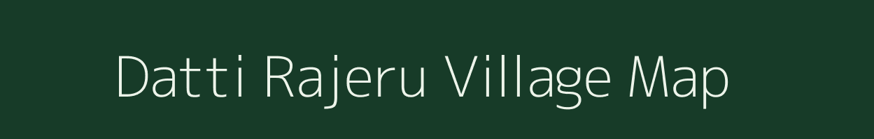 Datti Rajeru village map in Andhra Pradesh