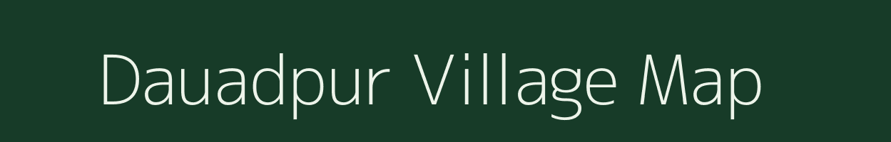 Dauadpur village map in Uttar Pradesh