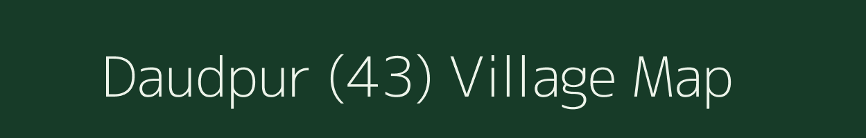 Daudpur (43) village map in Punjab