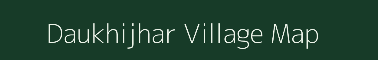 Daukhijhar village map in Assam