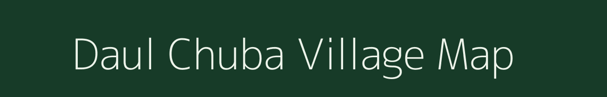 Daul Chuba village map in Assam