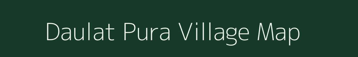 Daulat Pura village map in Madhya Pradesh