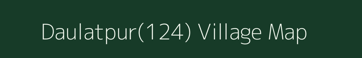 Daulatpur(124) village map in Haryana