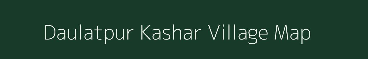 Daulatpur Kashar village map in Uttar Pradesh