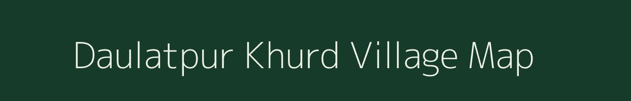 Daulatpur Khurd village map in Uttar Pradesh