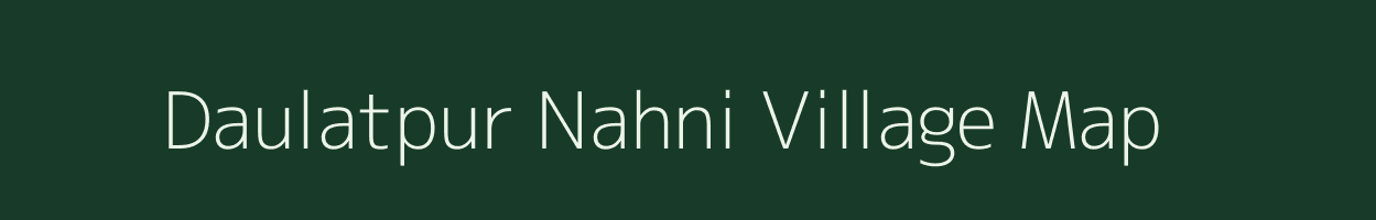 Daulatpur Nahni village map in Uttar Pradesh