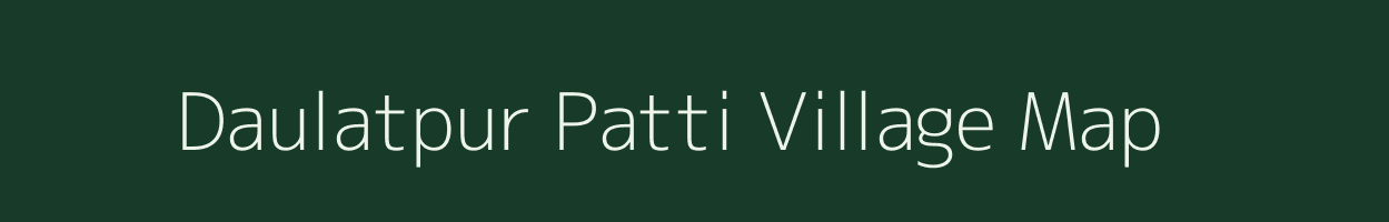 Daulatpur Patti village map in Uttar Pradesh