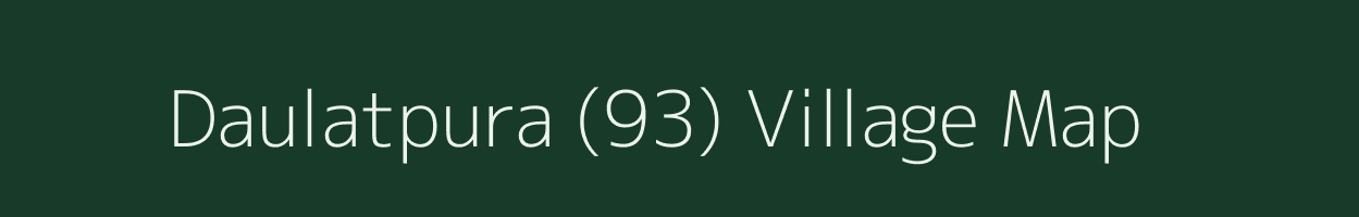 Daulatpura (93) village map in Punjab