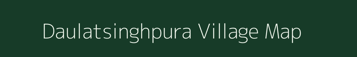 Daulatsinghpura village map in Rajasthan