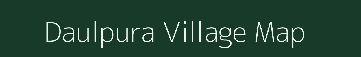 Daulpura village map in Madhya Pradesh