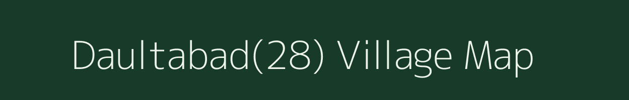 Daultabad(28) village map in Haryana