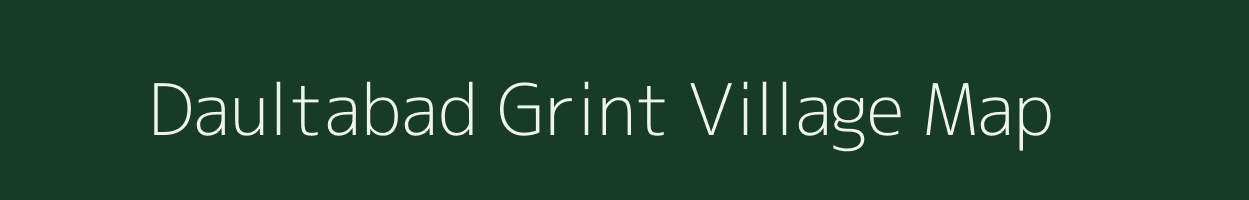 Daultabad Grint village map in Uttar Pradesh